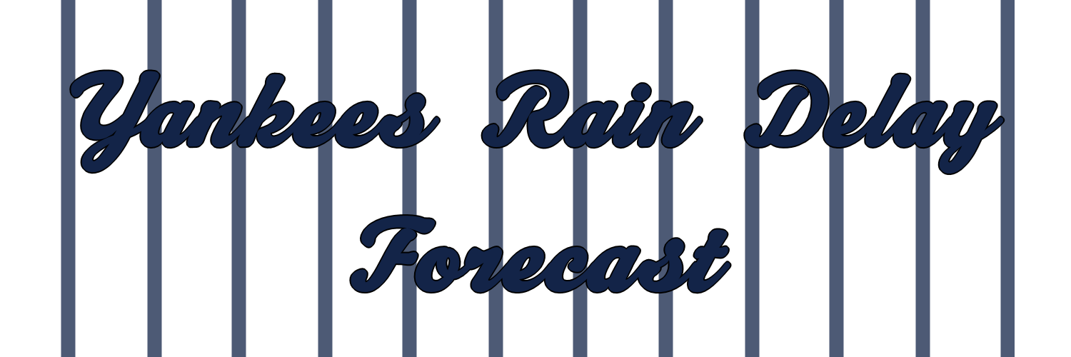 Yankees Rain Delay Forecast